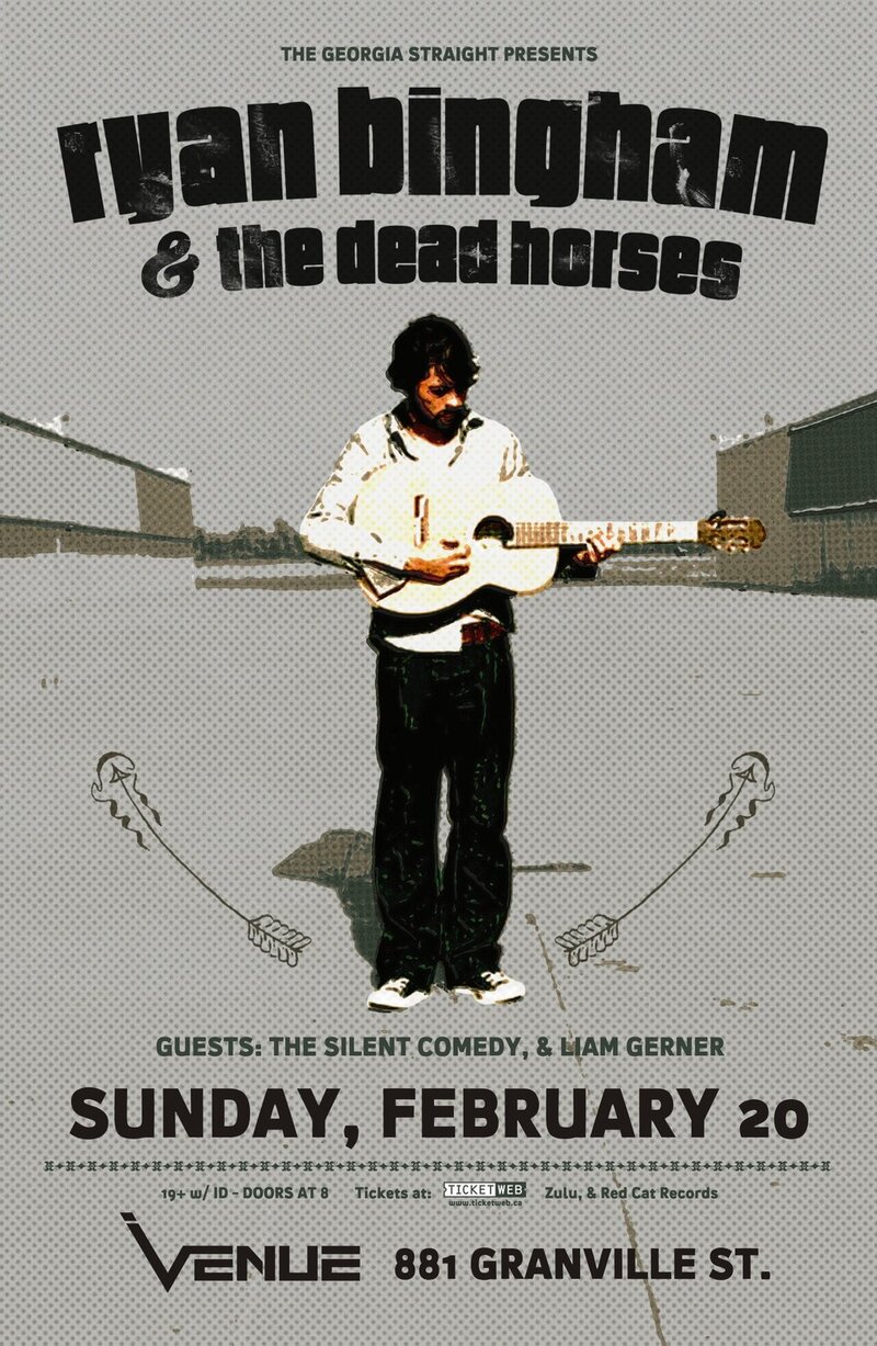 Ryan Bingham & The Dead Horses, The Silent Comedy, Liam Gerner @ Venue Feb 20 2011 - Jun 24th @ Venue