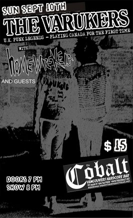FROM THE UK......EARLY SHOW: THE VARUKERS, THE HOMEWREKERS, THE DIRT BAGS, DEAD CITY DISEASE @ The Former Cobalt Sep 10 2006 - Jun 19th @ The Former Cobalt