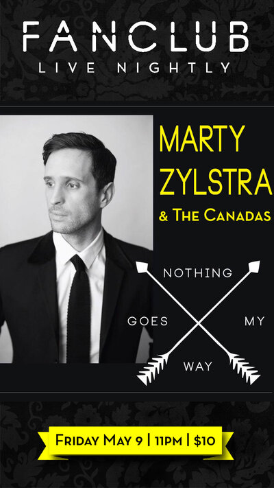 Marty Zylstra & the Canadas: Marty Zylstra & the Canadas @ Vancouver FanClub May 9 2014 - Jun 23rd @ Vancouver FanClub