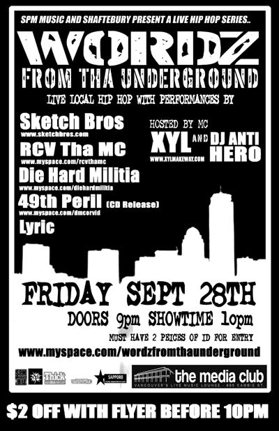 WORDZ FROM THA UNDERGROUND: Sketch Bros., RCV Tha MC, Die Hard Militia, 49TH PERIL, lyric, Hosted By XYL @ The Media Club Sep 28 2007 - Jun 6th @ The Media Club