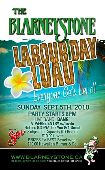 Labour Day Luau @ Blarney Stone Sep 5 2010 - Jun 13th @ Blarney Stone