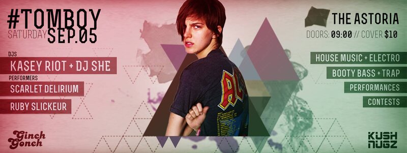 TOMBOY: DJ Kasey Riot, DJ She, Ruby Slickeur, Scarlet Delirium  @ The Astoria  Sep 5 2015 - Jun 19th @ The Astoria 