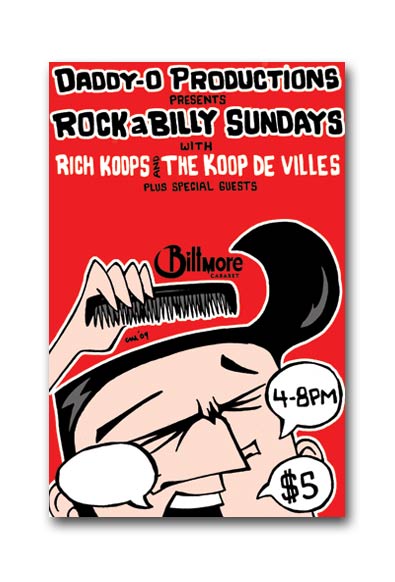 Rockabilly Sundays with: Rich Koops And The Koop DeVilles,  @ The Biltmore Cabaret Aug 9 2009 - Jun 22nd @ The Biltmore Cabaret