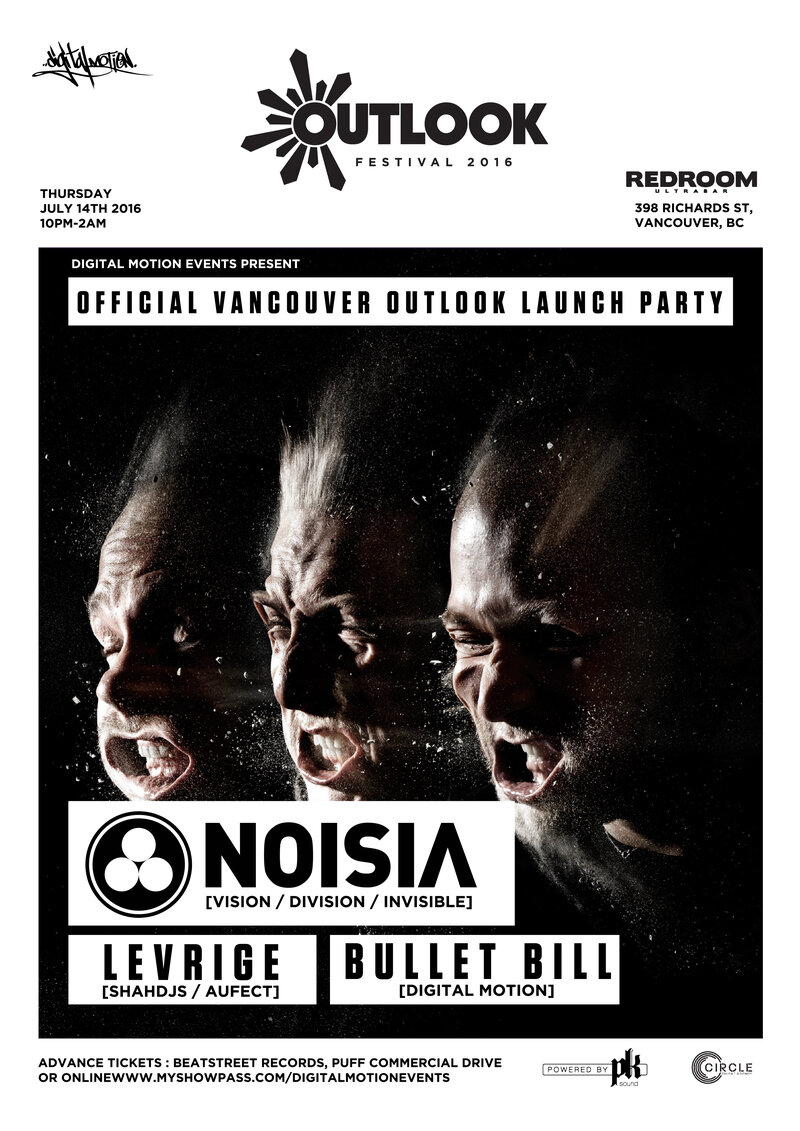 Outlook Festival Launch Party Vancouver: Noisia, LEVRIGE , Bullet Bill  @ The Red Room Jul 14 2016 - Jun 23rd @ The Red Room
