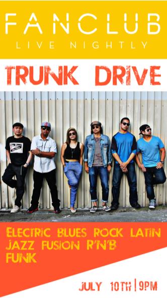 Trunk Drive Band @ Vancouver FanClub Jul 10 2014 - Jun 18th @ Vancouver FanClub
