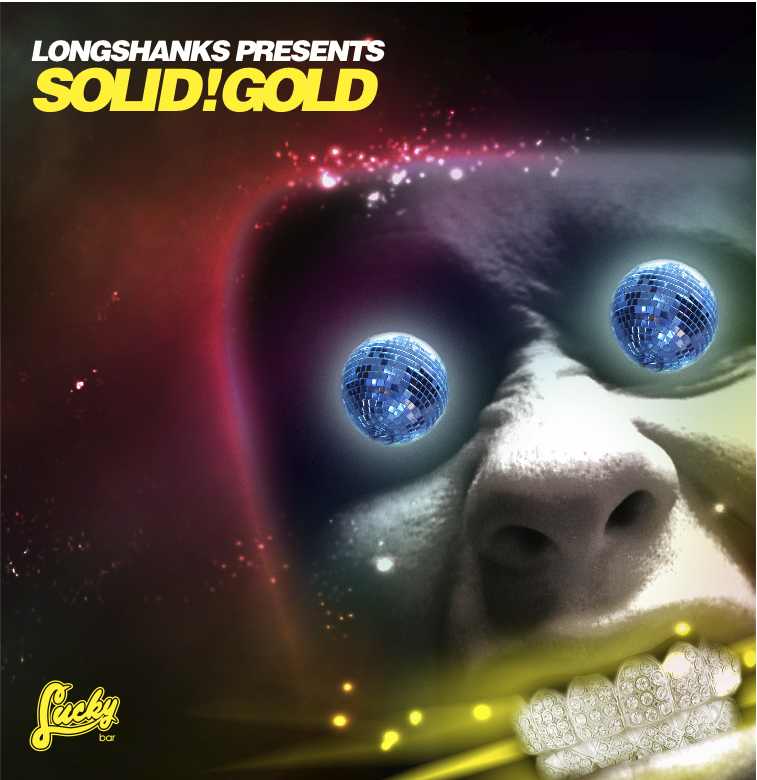 SOLID! with DJ Longshanks @ Lucky Bar Jan 2 2010 - May 6th @ Lucky Bar