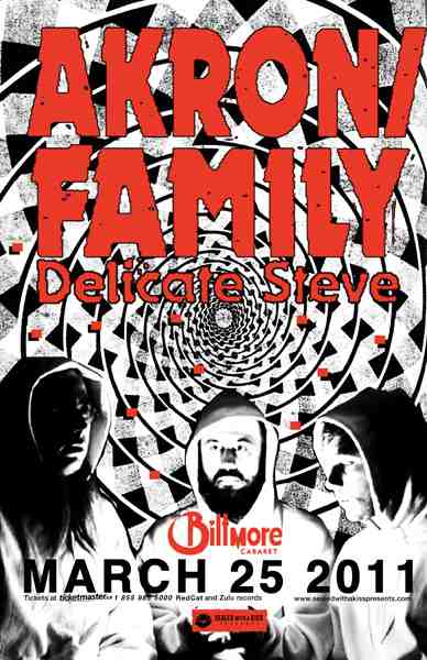 Akron/Family, Delicate Steve @ The Biltmore Cabaret Mar 25 2011 - May 8th @ The Biltmore Cabaret