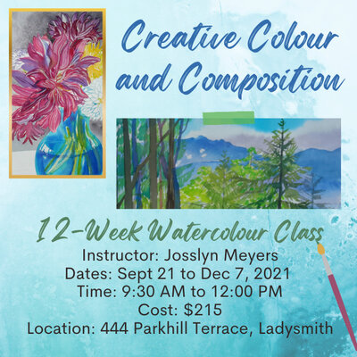 Creative Colour and Composition: Watercolour Classes @ Ladysmith Waterfront Gallery Sep 28 2021 - May 9th @ Ladysmith Waterfront Gallery