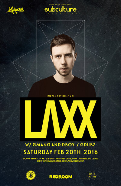 SUBculture Saturday's Feat: LAXX, GMAG AND DBOY , GDUBZ @ The Red Room Feb 20 2016 - Jun 23rd @ The Red Room