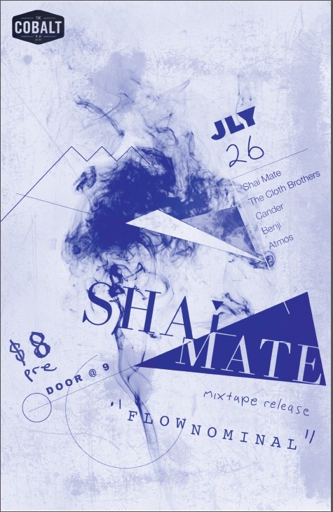 Flownominal Mixtape Release Party: Shai Mate, The Cloth Brothers, Cander, Benji, Atmos @ The Cobalt - Jul 26, 2012