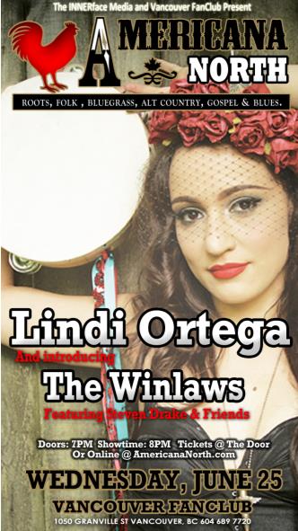 AMERICANA NORTH: Lindi Ortega, The Winlaws @ Vancouver FanClub Jun 25 2014 - May 6th @ Vancouver FanClub