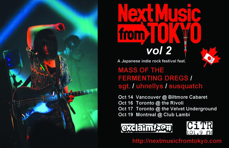 Next Music from Tokyo Vol 2!!! ft:: Mass of the Fermenting Dregs, Sgt., Uhnellys, Susquatch @ The Biltmore Cabaret Oct 14 2010 - Jun 28th @ The Biltmore Cabaret
