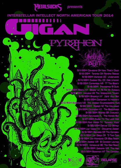 THE INTERSTELLAR INTELLECT TOUR 2014: Gigan, Pyrrhon, Artificial Brain @ The Complex Oct 11 2014 - May 13th @ The Complex