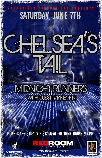 Chelsea's Tail, Midnight Runners, Rayneman @ The Red Room Jun 7 2014 - Jun 11th @ The Red Room