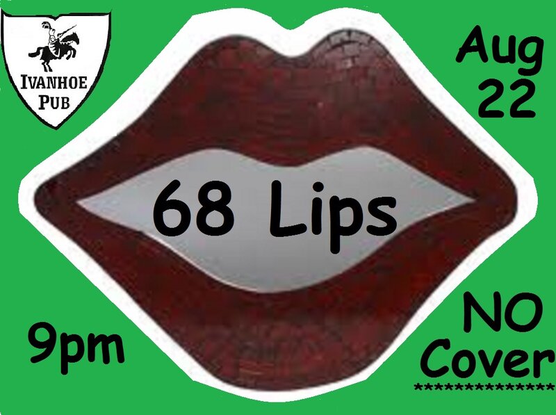 An evening of Rock & Roll: 68 Lips @ Ivanhoe Pub - Aug 22, 2014