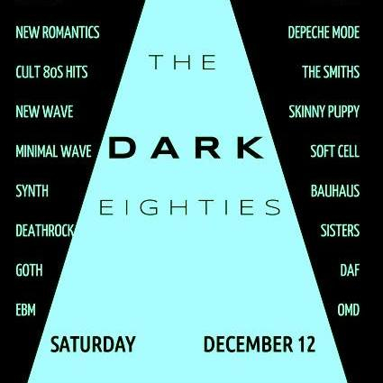 The Dark Eighties: Cult 80s Hits: DJ Nikki Nevver  , DJ Vanessa Turner @ The Astoria  Dec 12 2015 - May 7th @ The Astoria 