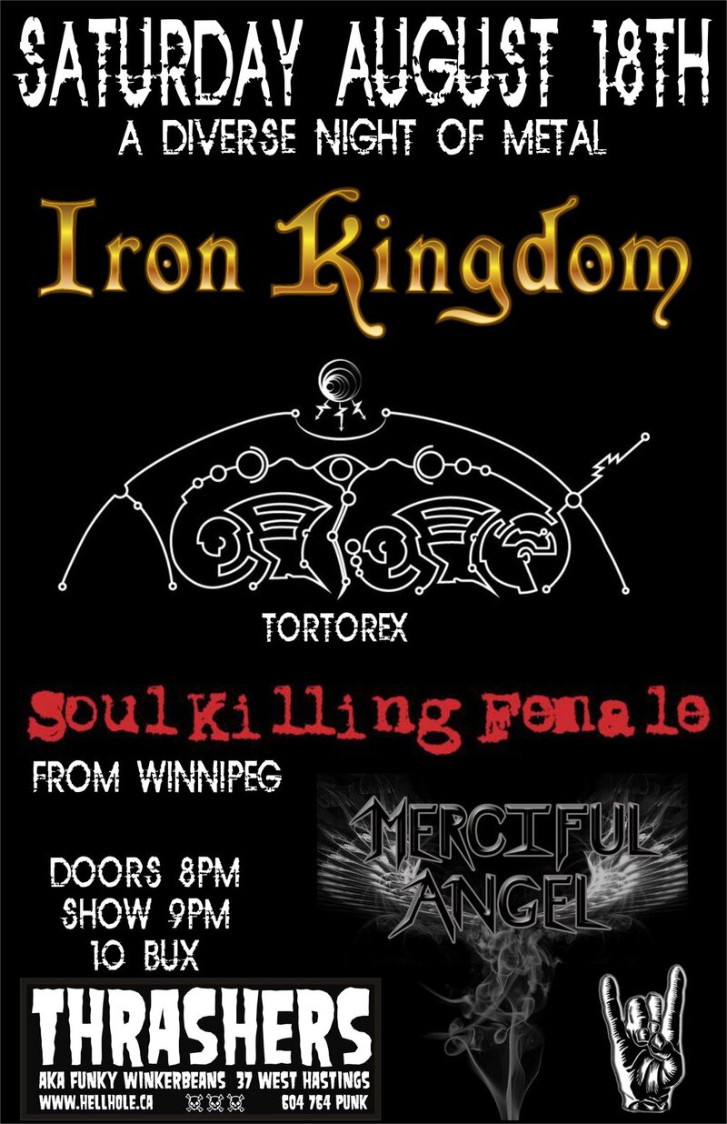 Iron Kingdom, Mournir, SOUL KILLING FEMALE,  Rotten Billy @ Funky Winker Beans Aug 18 2012 - May 20th @ Funky Winker Beans