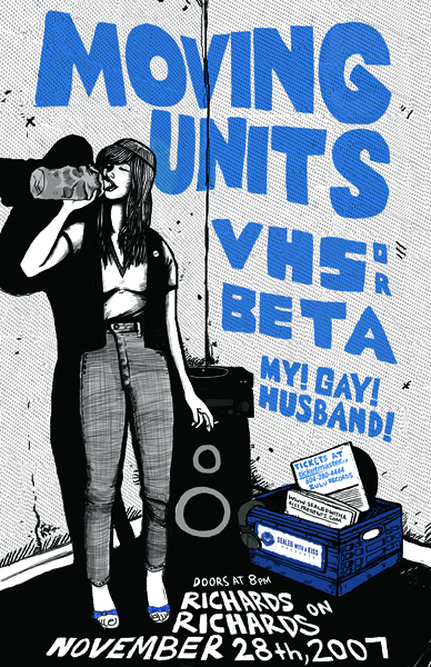 Moving Units, VHS or Beta, My! Gay! Husband! @ Richard's On Richards Nov 28 2007 - May 1st @ Richard's On Richards
