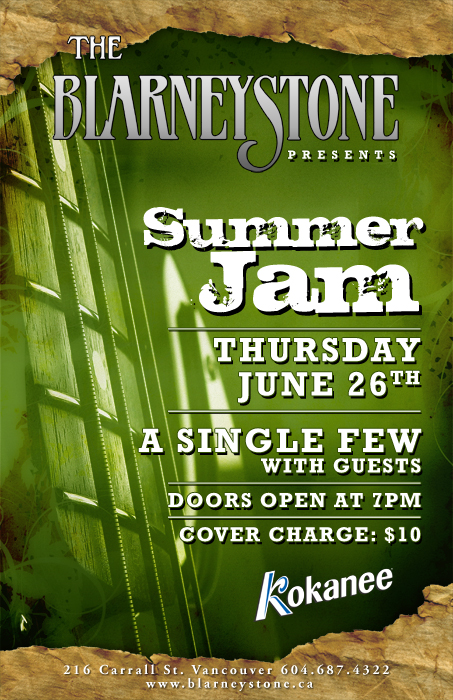 Summer Jam: A Single Few @ Blarney Stone Jun 26 2008 - May 9th @ Blarney Stone