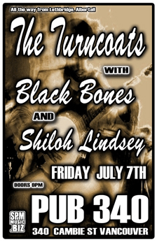 The Turn Coats, Blackbones, Shiloh Lindsey @ Pub 340 Jul 7 2006 - Jun 6th @ Pub 340
