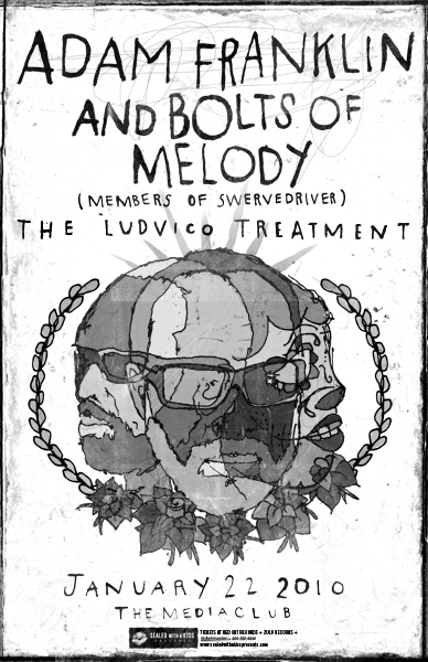 Adam Franklin & Bolts of Melody, The Ludvico Treatment @ The Media Club Jan 22 2010 - May 7th @ The Media Club