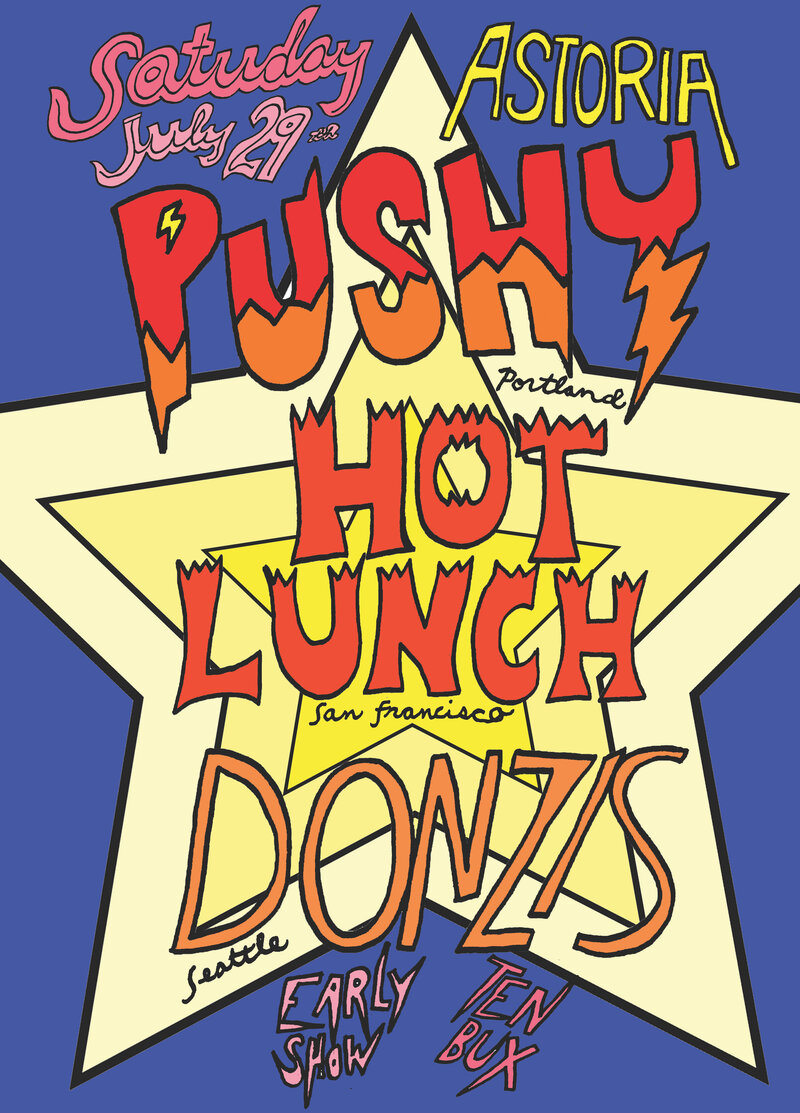 Rock + Roll Party: Donzis, Pushy , Hot Lunch  @ The Astoria Jul 29 2017 - Jun 10th @ The Astoria
