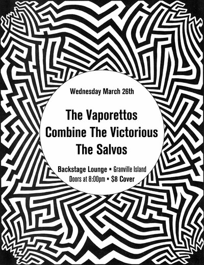 The Vaporettos, The Salvos, Combine the Victorious @ Backstage Lounge Mar 26 2014 - May 7th @ Backstage Lounge