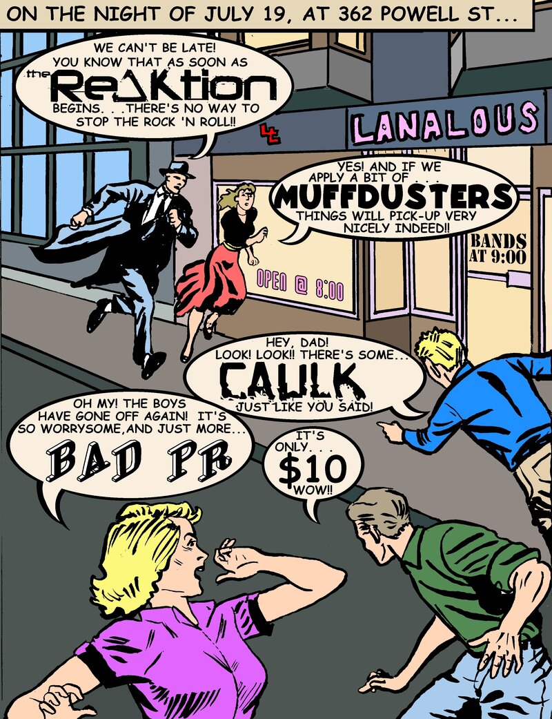 The ReAktion, Bad PR, Muffdusters, Caulk @ LanaLou's Jul 19 2013 - May 9th @ LanaLou's