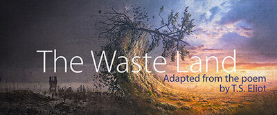 The Waste Land - Jun 27th @ University of Victoria Phoenix Theatre