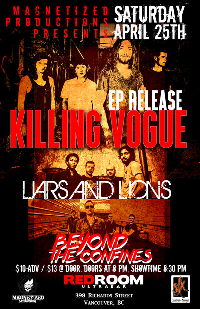 Killing Vogue (EP Release), Liars and Lions, Beyond the Confines @ The Red Room Apr 25 2015 - May 7th @ The Red Room