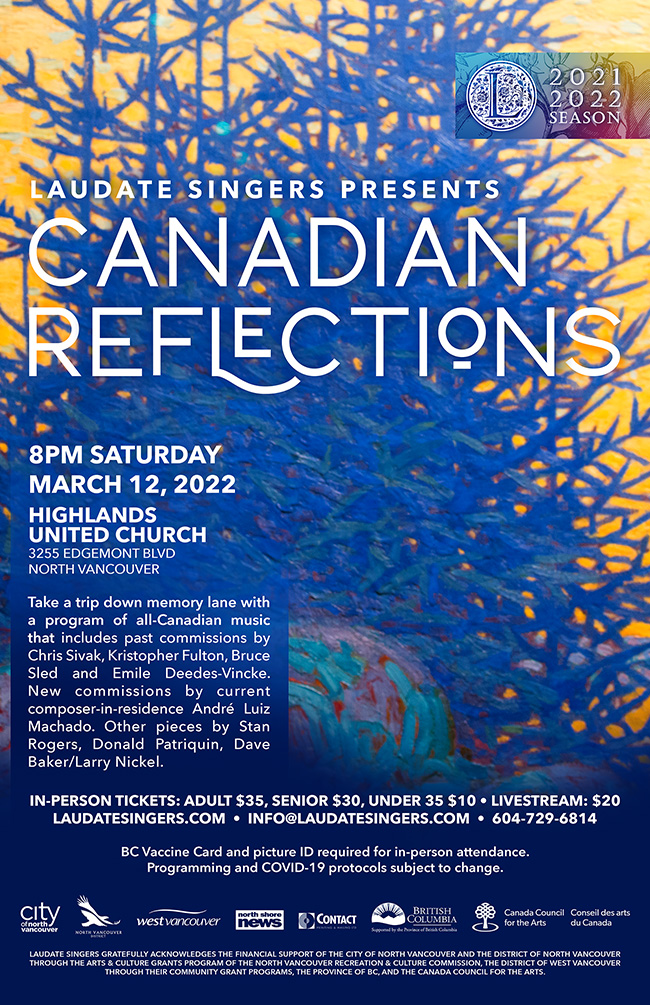 Canadian Reflections: Laudate Singers, Michael Creber @ Highlands United Church Mar 12 2022 - May 10th @ Highlands United Church