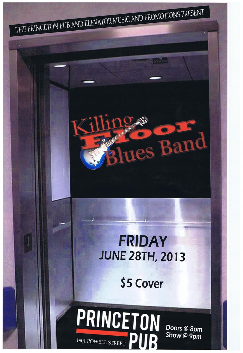 Killing Floor Blues Band @ Princeton Pub Jun 28 2013 - Jun 20th @ Princeton Pub