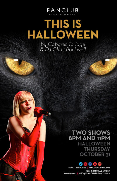 This Is Halloween: Cabaret Torlage, DJ Chris Rockwell @ Vancouver FanClub - Oct 31, 2013