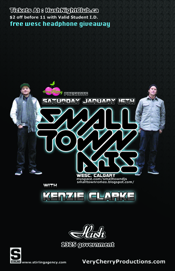 Small Town DJs w/ Kenzie Clarke @ Hush Jan 16 2010 - Jun 5th @ Hush