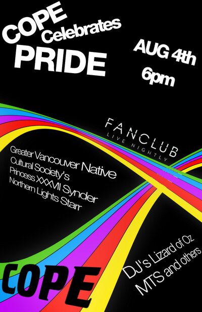 COPE Pride Fundraiser @ Vancouver FanClub Aug 4 2014 - Jun 17th @ Vancouver FanClub