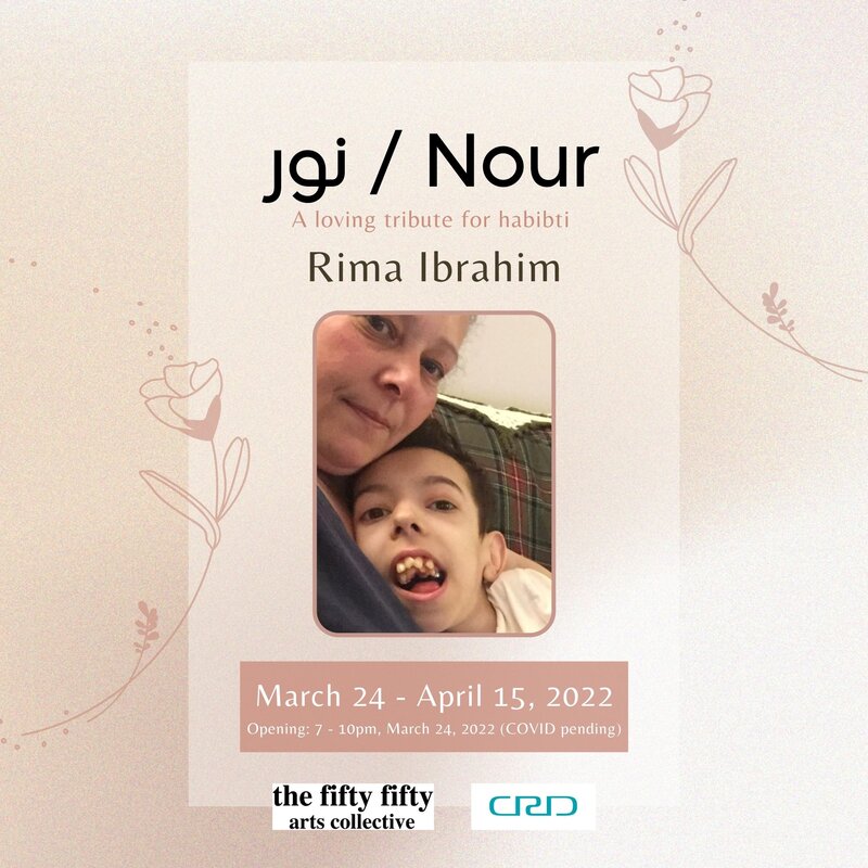 Nour: Rima Ibrahim @ the fifty fifty arts collective Mar 24 2022 - May 12th @ the fifty fifty arts collective