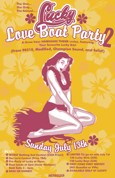 LUCKY LOVE BOAT II!!! @ Lucky Bar Jul 13 2008 - Jun 5th @ Lucky Bar