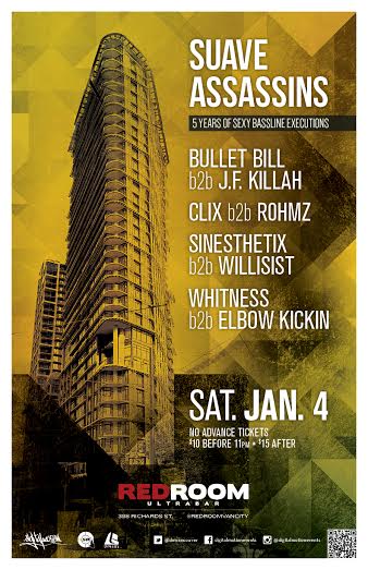 Suave Assassins - 5 Years of Sexy Bassline Executions featuring sets for the evening @ The Red Room Jan 4 2014 - Jun 13th @ The Red Room