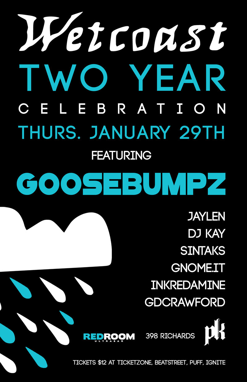 WETCOAST 2 YR w/: Goosebumpz   (AUS), Wetcoast Residents @ The Red Room Jan 29 2015 - Jun 20th @ The Red Room
