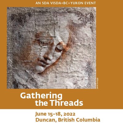 Gathering the Threads Conference and Exhibition - May 11th @ Cowichan Valley Arts Council