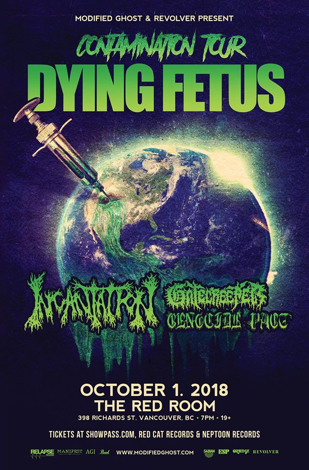 DYING FETUS w/ Incantation, Gatecreeper, Genocide Pact @ The Red Room Oct 1 2018 - Jun 20th @ The Red Room