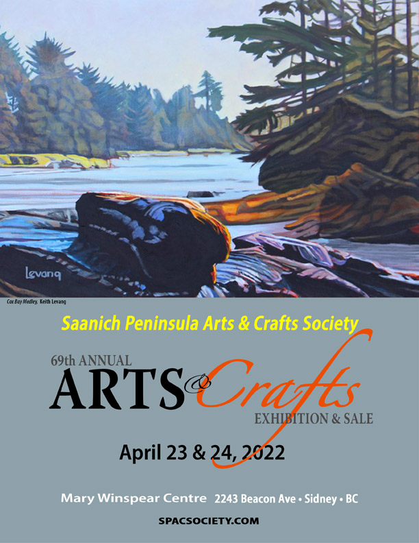 Saanich Peninsula Arts & Craft Society  (SPAC) 2022 Annual Spring Show & Sale - Jun 4th @ Mary Winspear Centre