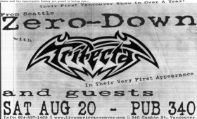 Seattle's Zero Down's First Show in Van in over a year... and more new local talent with: Zero Down, Trifecta, And Guests @ Pub 340 Aug 20 2005 - Jun 11th @ Pub 340