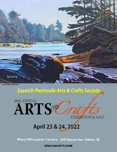 Saanich Peninsula Arts & Craft Society  (SPAC) 2022 Annual Spring Show & Sale - Jun 7th @ Mary Winspear Centre