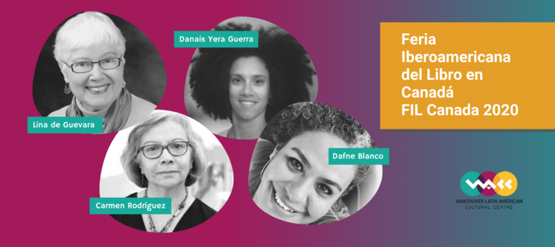 VLACC EN LA FERIA IBEROAMERICANA DEL LIBRO EN CANADÁ: Carmen Rodríguez, Lina de Guevara, Dafne Blanco, Danais Yera Guerra @ Online Oct 27 2020 - May 13th @ Online
