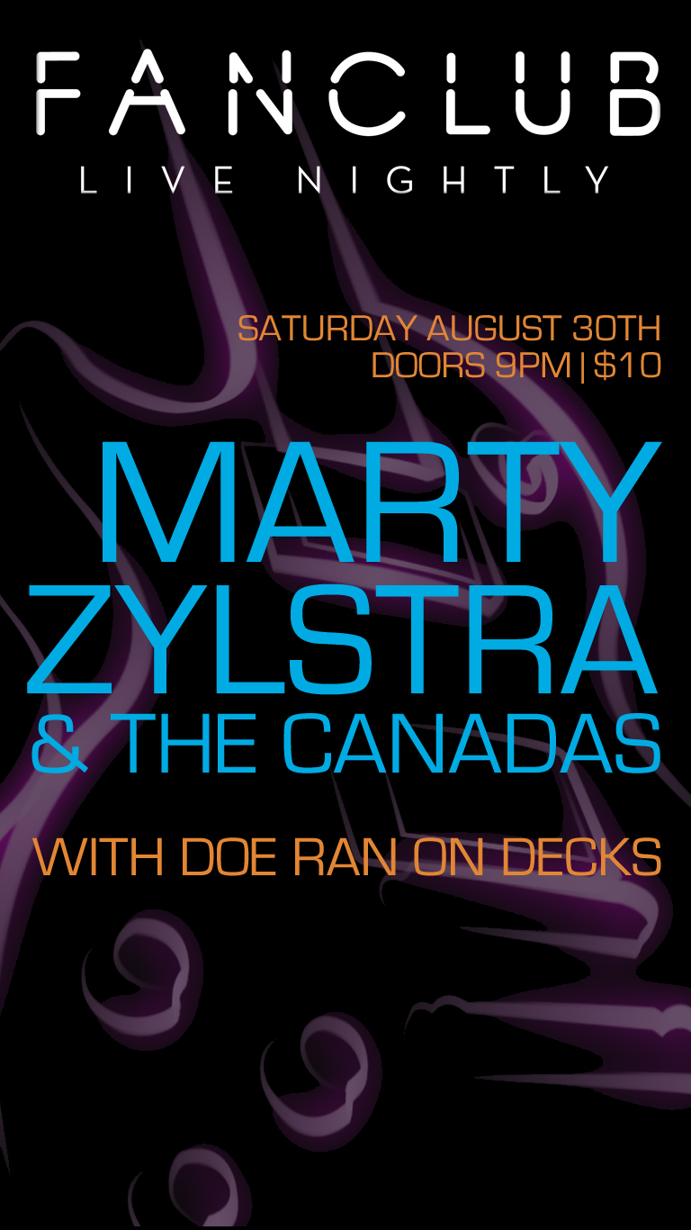 Marty Zylstra & the Canadas w/ Doe Ran @ Vancouver FanClub Aug 30 2014 - Jun 11th @ Vancouver FanClub