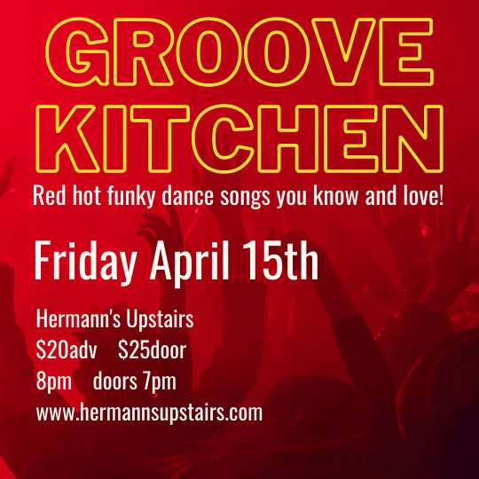 Groove Kitchen: Drive Into Springtime @ Hermann's Upstairs Apr 15 2022 - Jun 6th @ Hermann's Upstairs