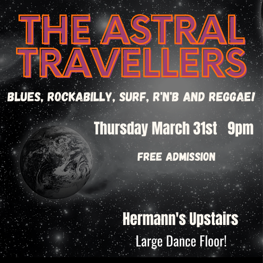 The Astral Travellers - Jun 6th @ Hermann's Upstairs