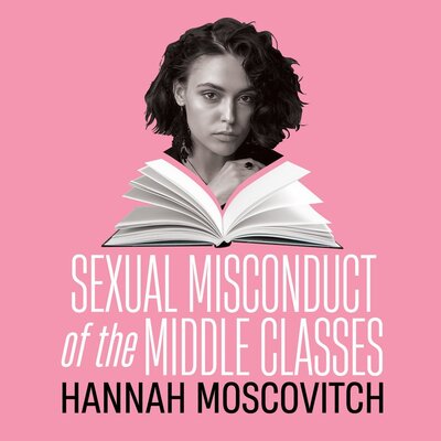 Sexual Misconduct of the Middle Classes - Jun 24th @ Belfry Theatre