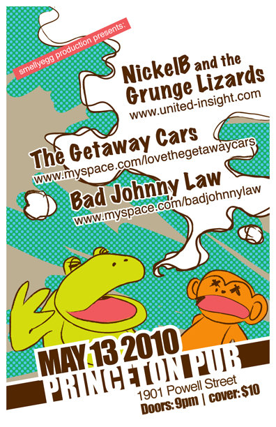 Local indie bands rock out at the Princeton!: Bad Johnny Law, The Getaway Cars, NickelB and the Grunge Lizard @ Princeton Pub May 13 2010 - May 6th @ Princeton Pub